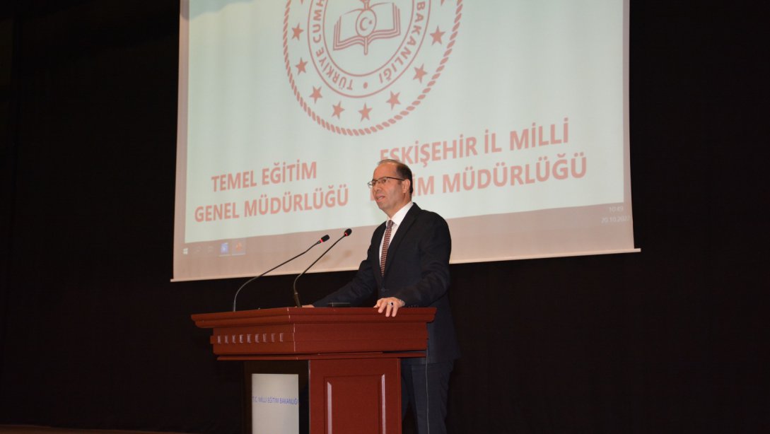 Temel Eğitim Genel Müdürü Tuncay MORKOÇ Eskişehir İline Bir Çalışma Ziyareti Gerçekleştirdi.