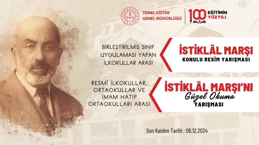 İstiklâl Marşı'nın Kabulü ve Mehmet Akif Ersoy'u Anma Günü Kapsamında İstiklal Marşını Güzel Okuma ve Resim Yarışması Duyurusu Yayımlandı.