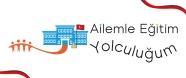 Ailemle Eğitim Yolculuğum