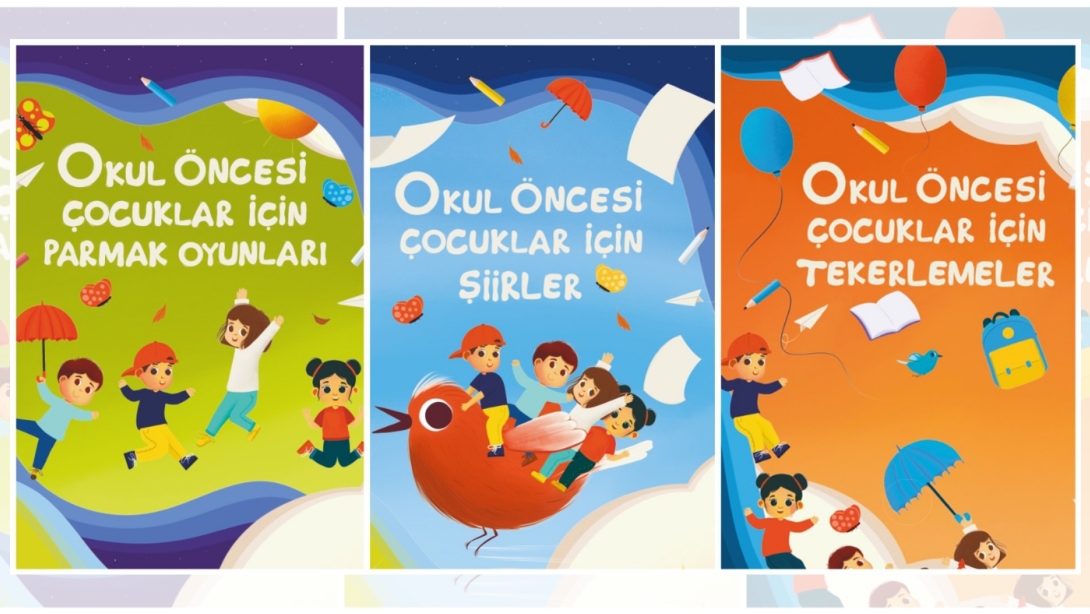 TÜRKİYE YÜZYILI MAARİF MODELİ KAPSAMINDA OKUL ÖNCESİ EĞİTİMDE TÜRKÇE DİL BECERİLERİNİN GELİŞİMİNİ DESTEKLEYEN YENİ EĞİTİM MATERYALLERİ HAZIRLANDI