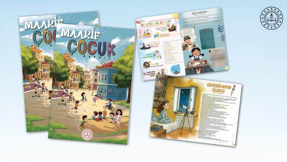 Maarif Çocuk Dergisi 2025 Yaz Sayısı Yayımlandı.